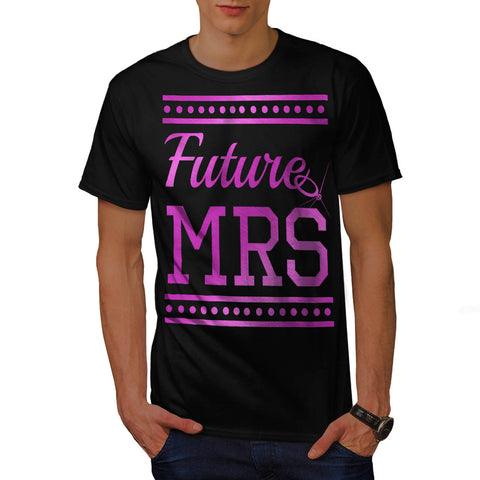 Future Mrs Mens T-Shirt