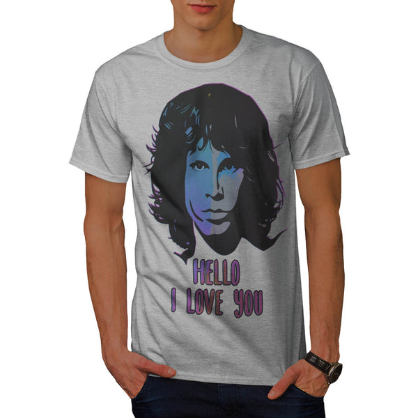 Hello I Love You Mens T-Shirt