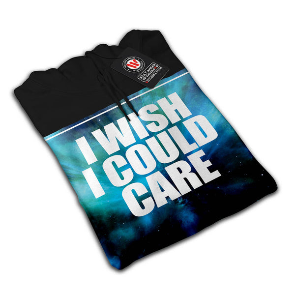 Wish Careless Care Mens Hoodie