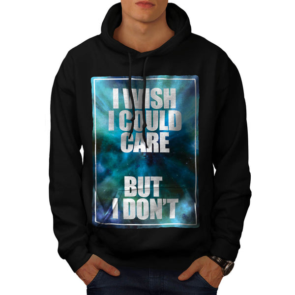 Wish Careless Care Mens Hoodie