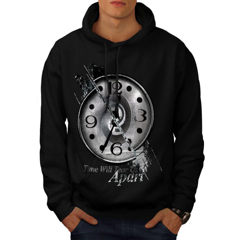 Time Will Tear Apart Mens Hoodie