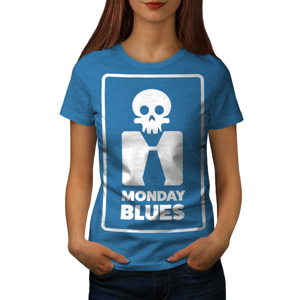 Monday Blues Skull Womens T-Shirt