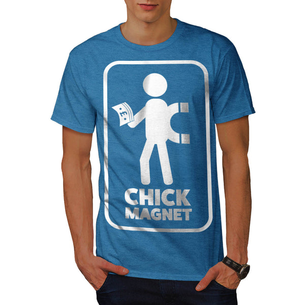 Chick Magnet Money Mens T-Shirt
