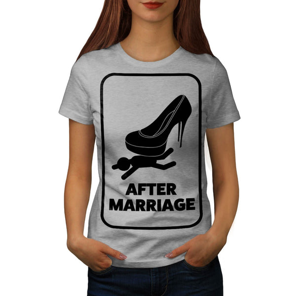 After Marriage Funny Womens T-Shirt