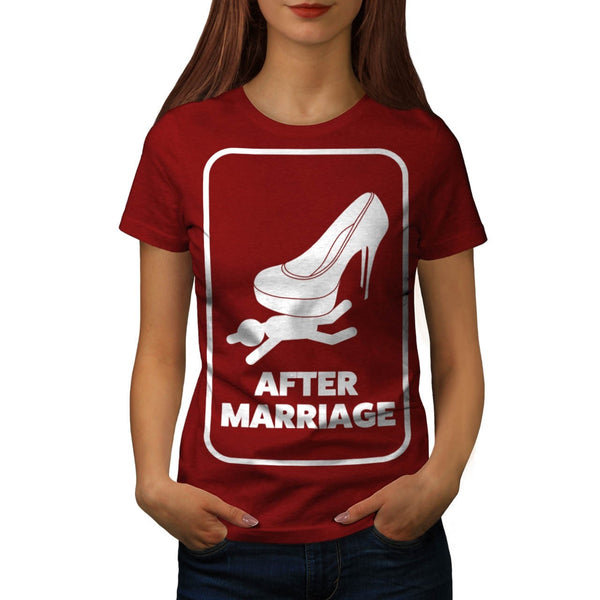 After Marriage Funny Womens T-Shirt