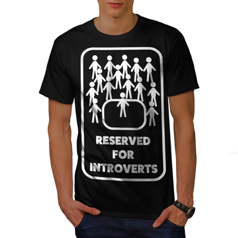 Reserved Introvert Mens T-Shirt