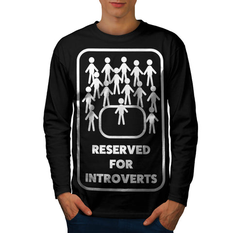 Reserved Introvert Mens Long Sleeve T-Shirt