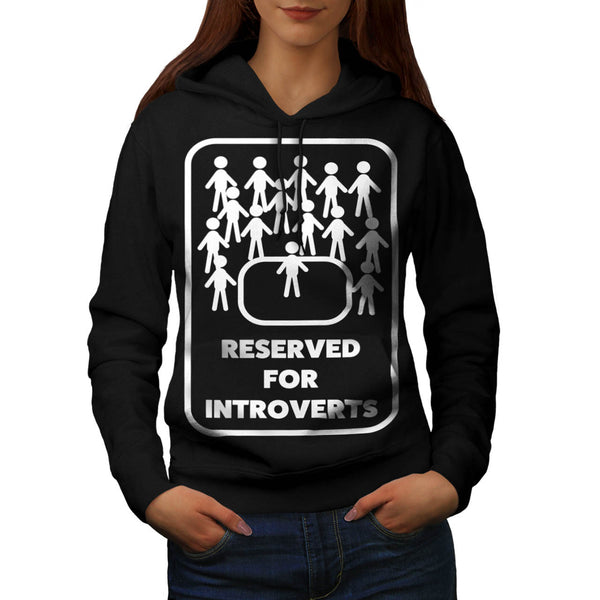 Reserved Introvert Womens Hoodie