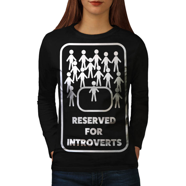 Reserved Introvert Womens Long Sleeve T-Shirt