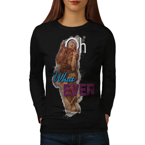 Do Whatever You Want Womens Long Sleeve T-Shirt