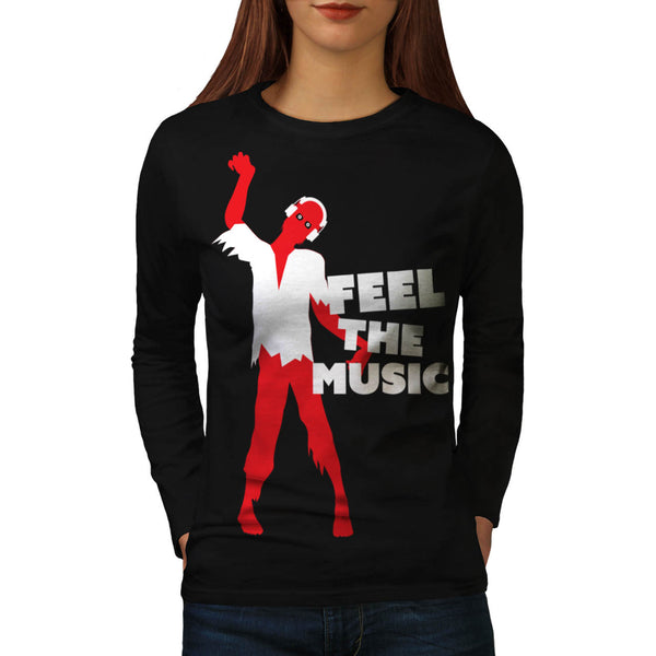 Feel The Music Zombie Womens Long Sleeve T-Shirt