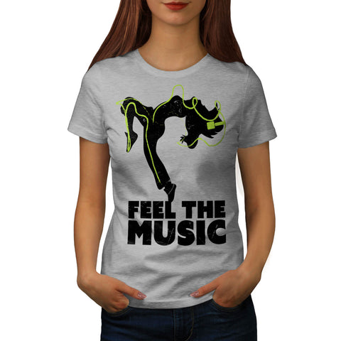 Dance Feel The Music Womens T-Shirt