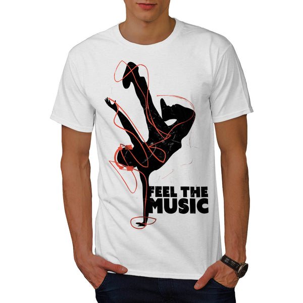 Feel The Music Dance Mens T-Shirt
