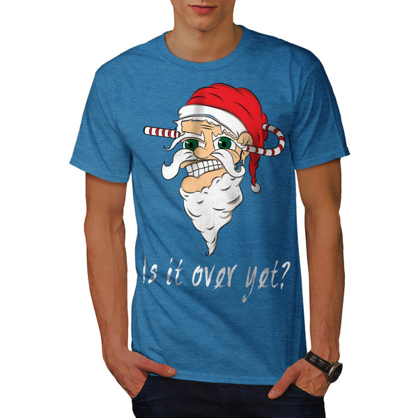 Christmas Over Yet Mens T-Shirt