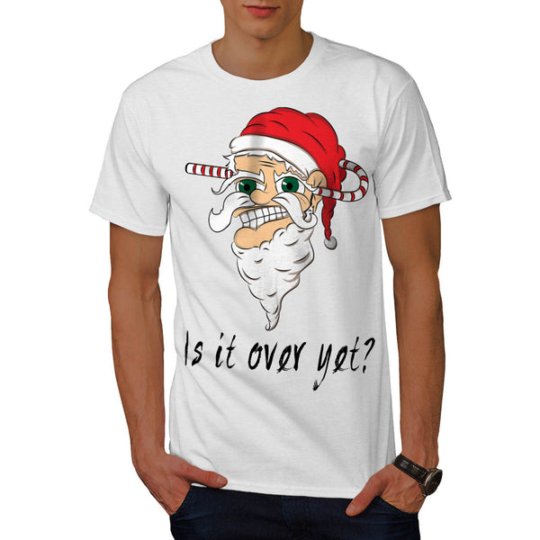Christmas Over Yet Mens T-Shirt