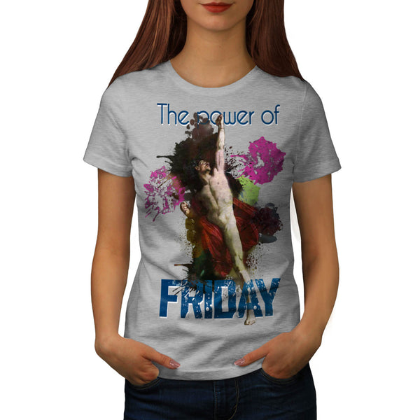 Power Of Friday Start Womens T-Shirt