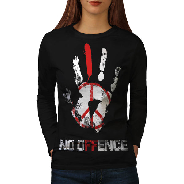 Stop War No Offence Womens Long Sleeve T-Shirt