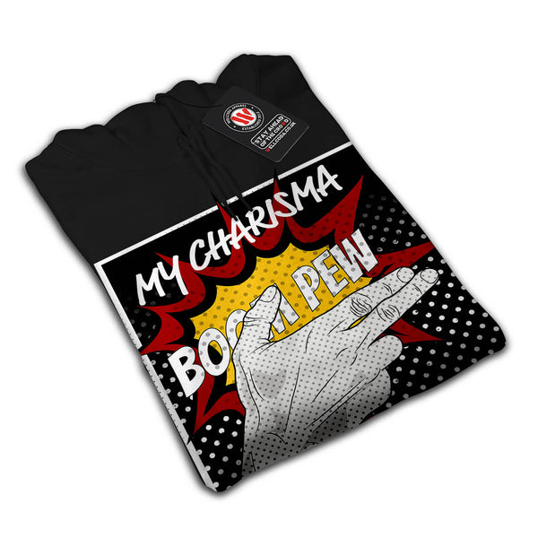 Charisma Is Ammo Fun Mens Hoodie