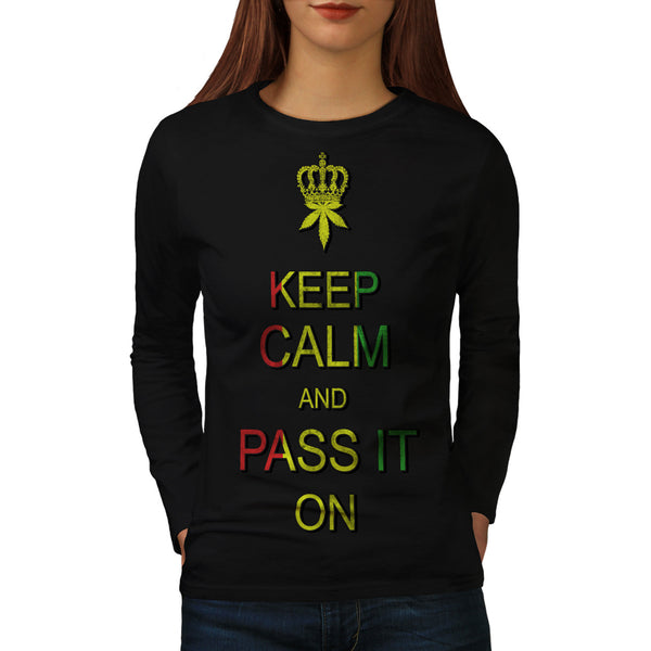 Keep Calm Pass It Womens Long Sleeve T-Shirt