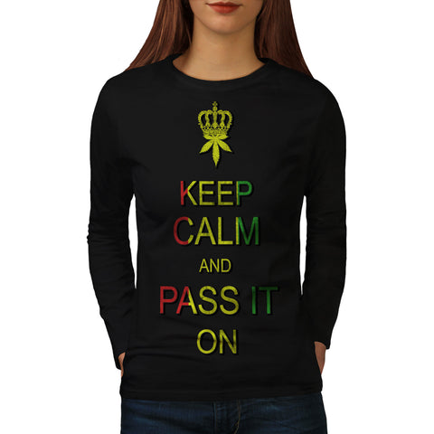 Keep Calm Pass It Womens Long Sleeve T-Shirt