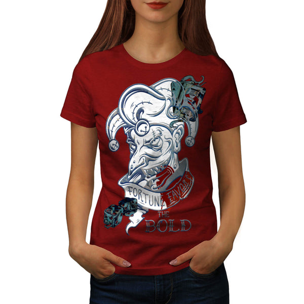 Fortune Favors Bold Womens T-Shirt