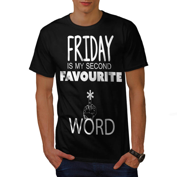 Friday Second Word Mens T-Shirt