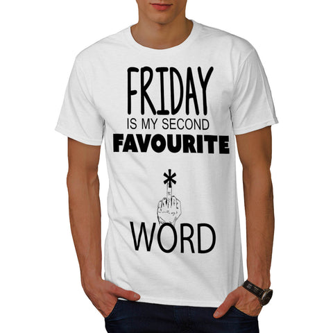 Friday Second Word Mens T-Shirt