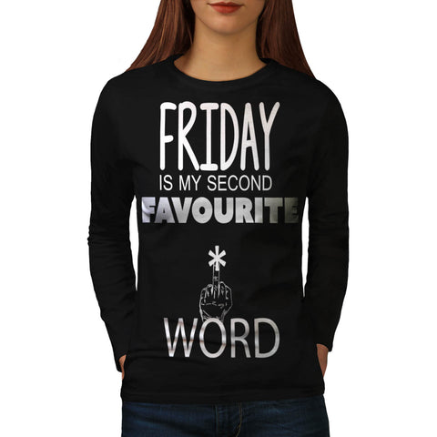 Friday Second Word Womens Long Sleeve T-Shirt