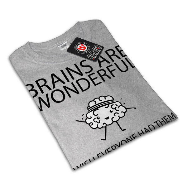 Wonderful Brain Wish Mens T-Shirt