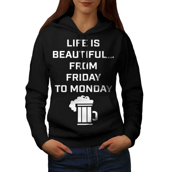Life Is Beautiful Pub Womens Hoodie