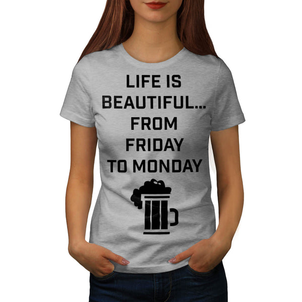 Life Is Beautiful Pub Womens T-Shirt