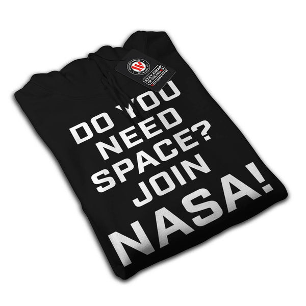 Do You Need Space? Mens Hoodie