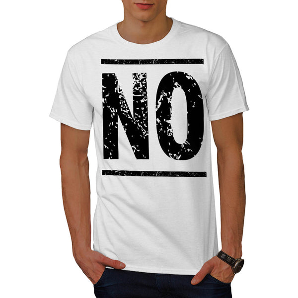 No Stop Right There Mens T-Shirt