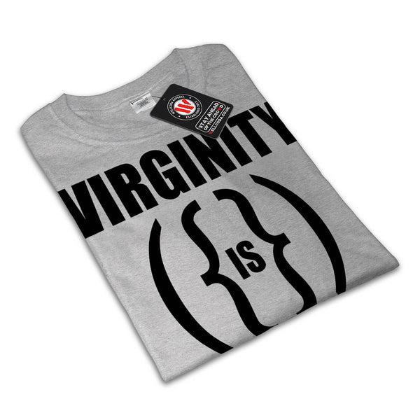 Virginity Is Curable Womens T-Shirt