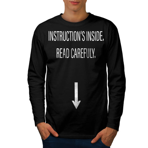 Instructions Inside Mens Long Sleeve T-Shirt