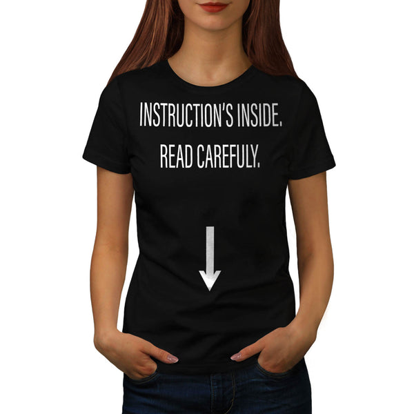 Instructions Inside Womens T-Shirt