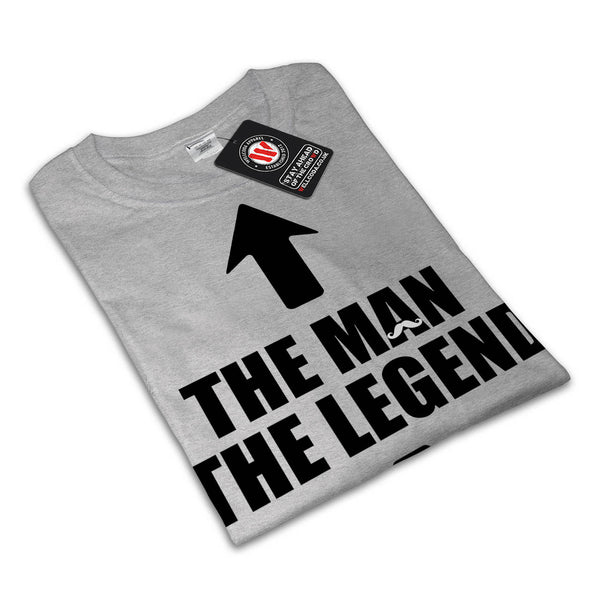 Legend and The Man Mens T-Shirt