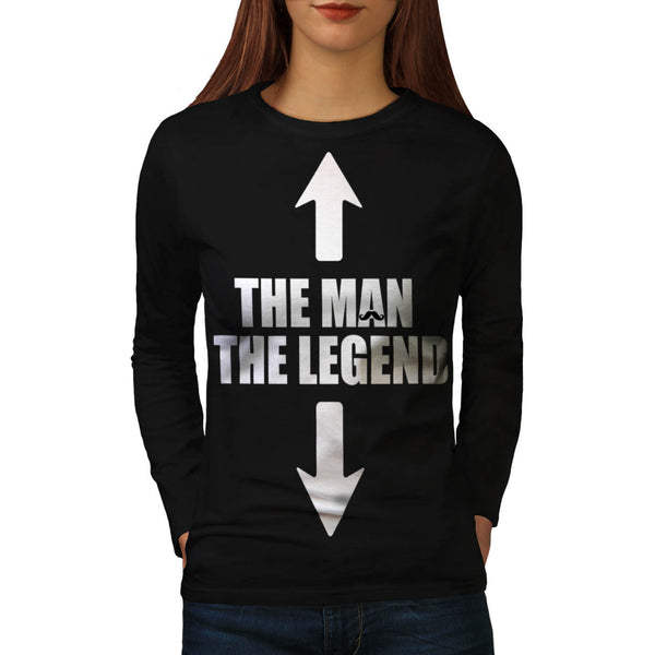 Legend and The Man Womens Long Sleeve T-Shirt