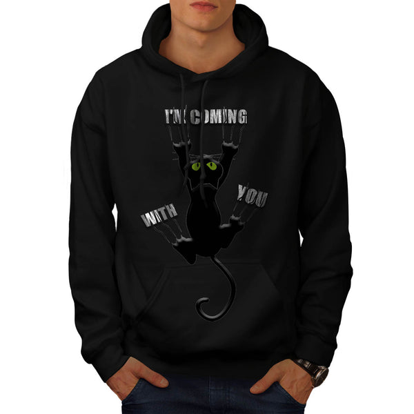 Im Coming With You Mens Hoodie