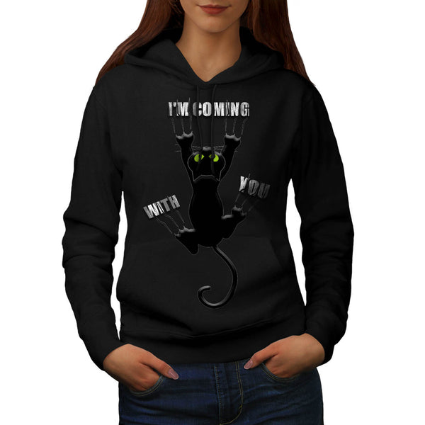 Im Coming With You Womens Hoodie