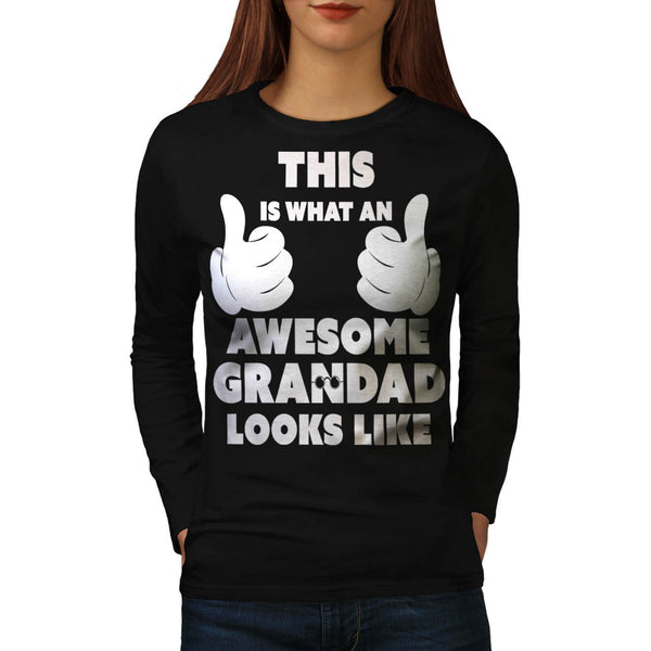 Awesome Grandad Look Womens Long Sleeve T-Shirt