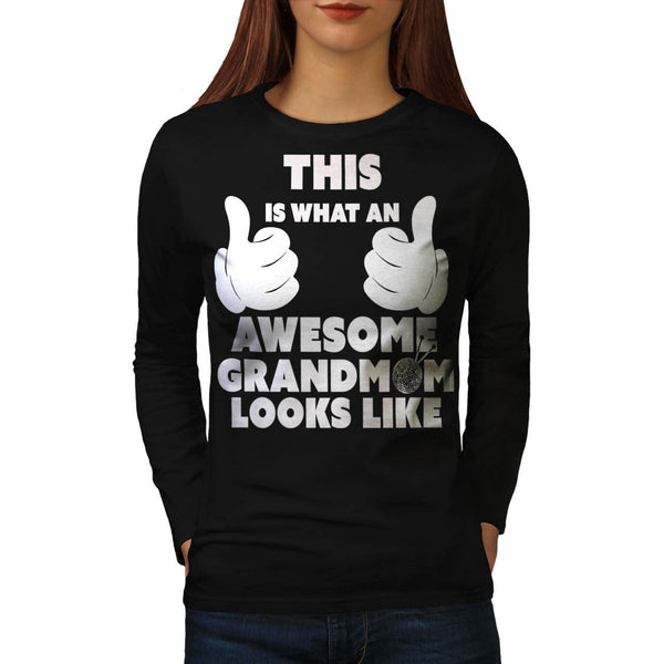 Awesome Grandmom Look Womens Long Sleeve T-Shirt