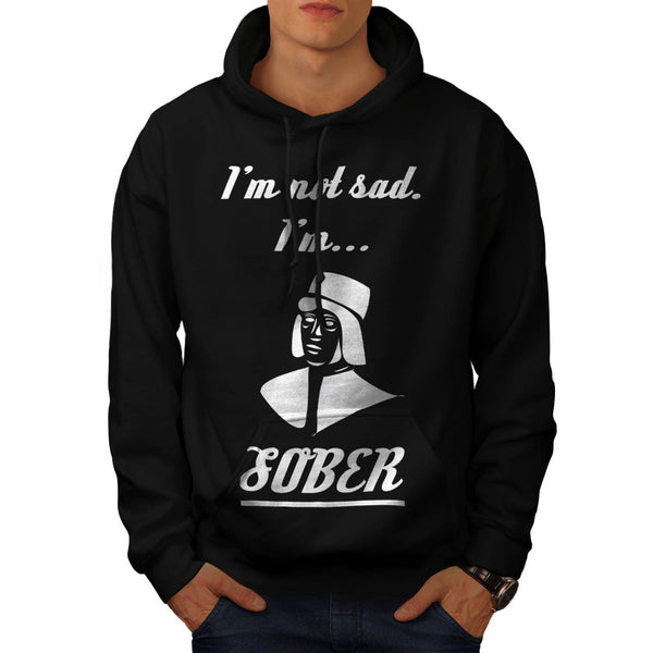Not Sad But Sober Mens Hoodie