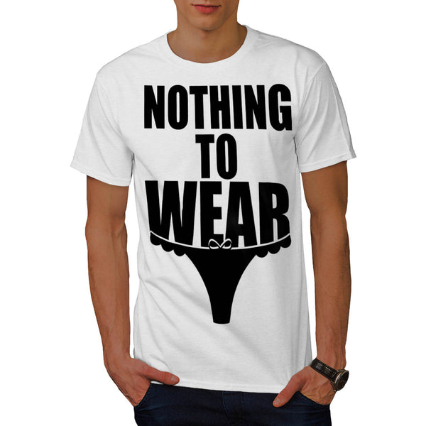 Nothing To Wear Pants Mens T-Shirt