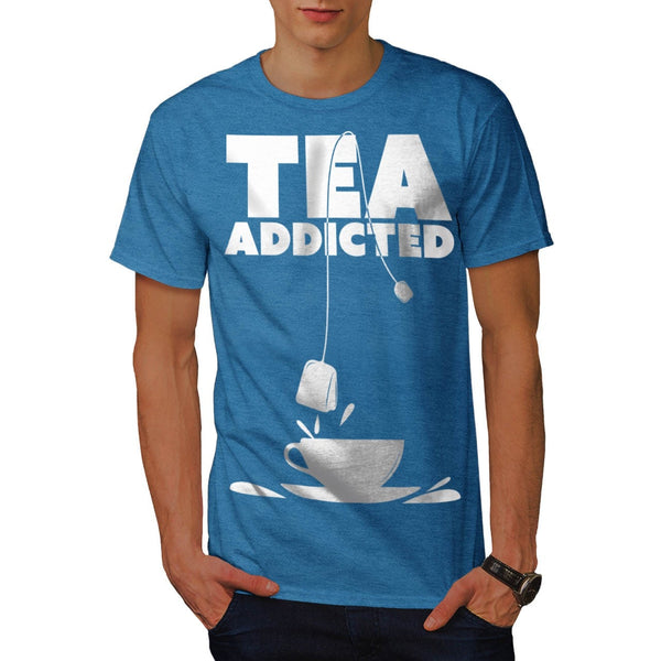 Addicted To Tea Cup Mens T-Shirt