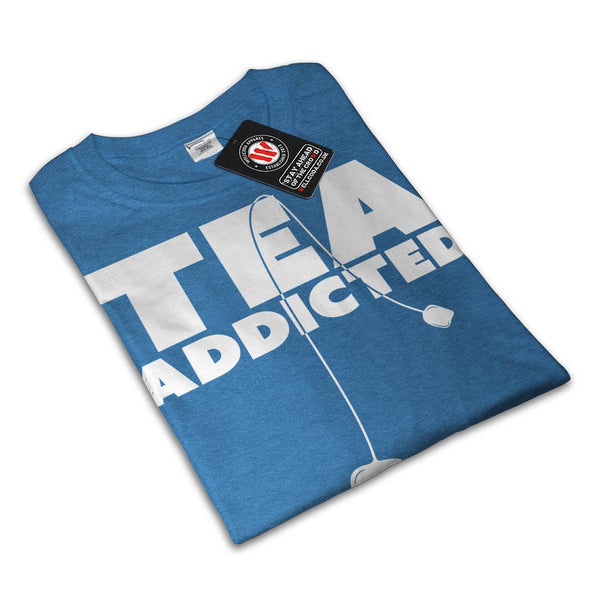 Addicted To Tea Cup Mens T-Shirt