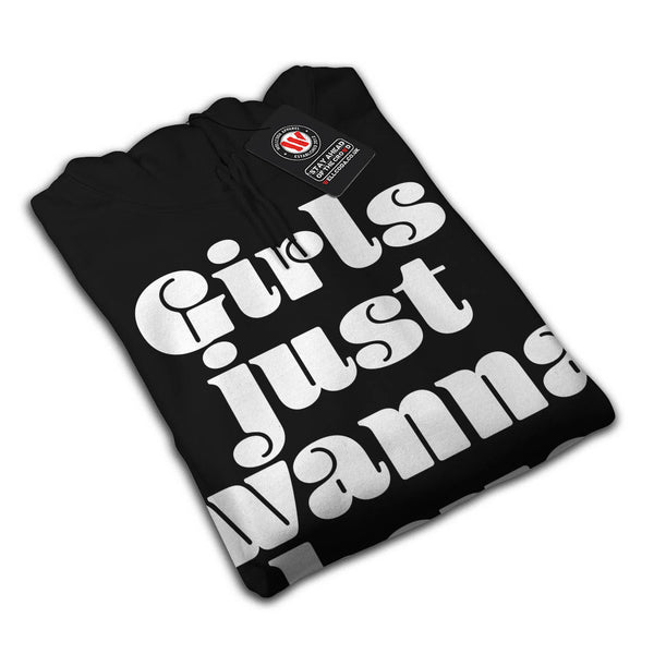 Girls Wanna Have Fund Mens Hoodie