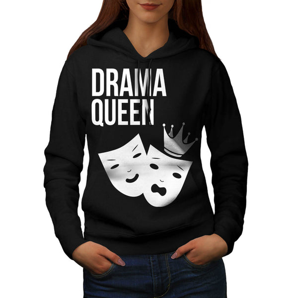 Drama Queen Theater Womens Hoodie