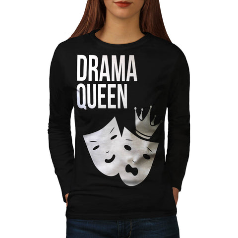 Drama Queen Theater Womens Long Sleeve T-Shirt