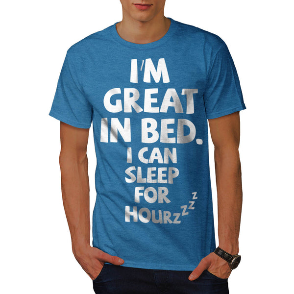 Great In Bed Sleep Mens T-Shirt